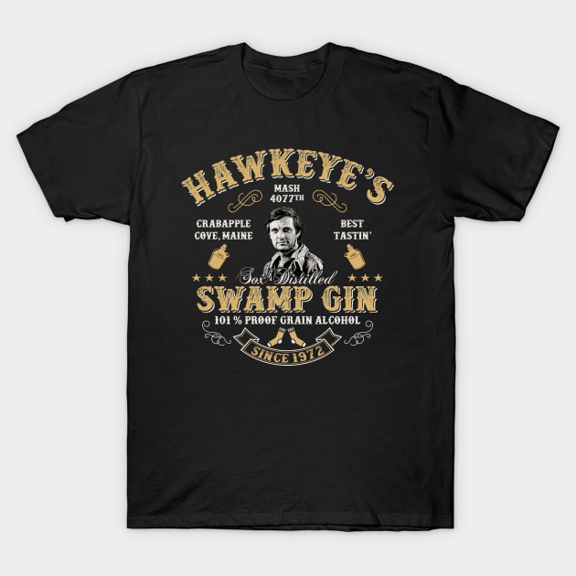 Hawkeye's Swamp Gin MASH 4077 T-Shirt by Alema Art